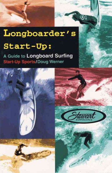 Longboarder's Start-Up: A Guide to Longboard Surfing (Start-Up Sports series) cover