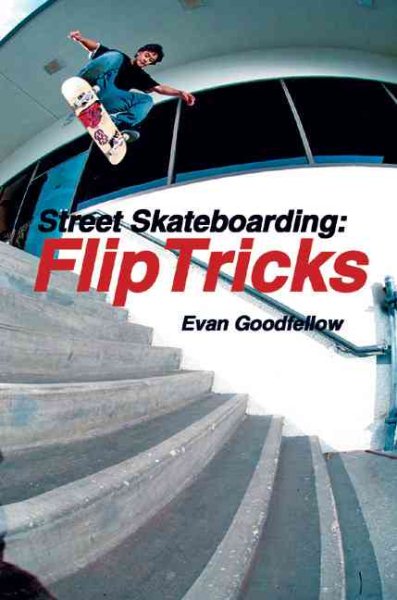 Street Skateboarding: Flip Tricks cover