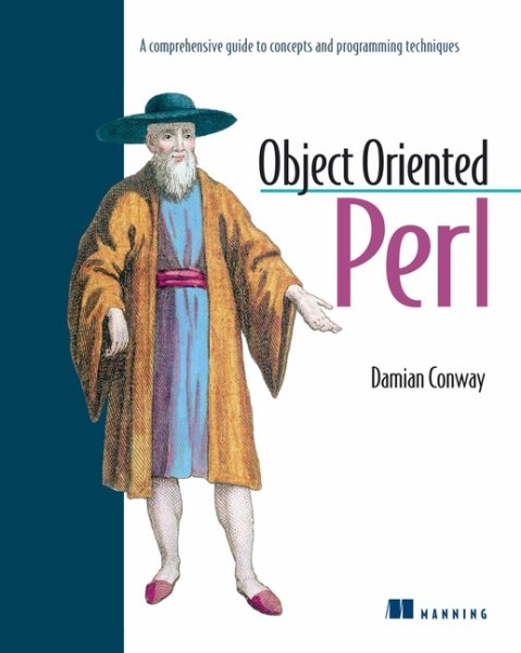 Object Oriented Perl: A Comprehensive Guide to Concepts and Programming Techniques cover