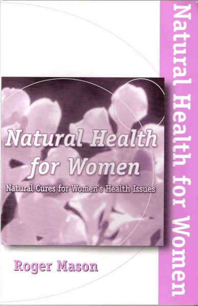 Natural Health for Women: Natural Cures for Women's Health Issues cover