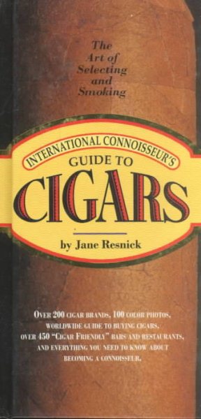 International Connoisseur's Guide to Cigars: The Art of Selecting and Smoking cover