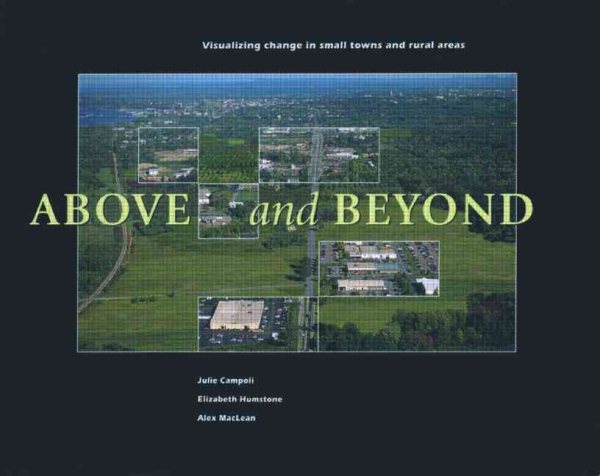 Above and Beyond: Visualizing Change in Small Towns and Rural Areas cover