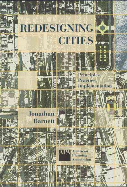 Redesigning Cities: Principles, Practice, Implementation cover
