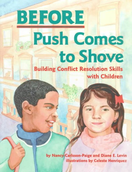 Before Push Comes to Shove: Building Conflict Resolution Skills with Children cover