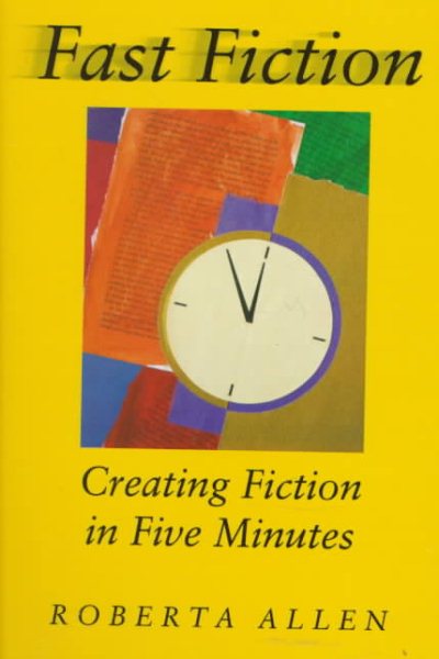 Fast Fiction: Creating Fiction in Five Minutes cover
