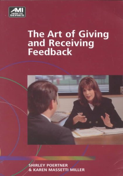 The Art of Giving and Receiving Feedback (Ami How-To Series) cover