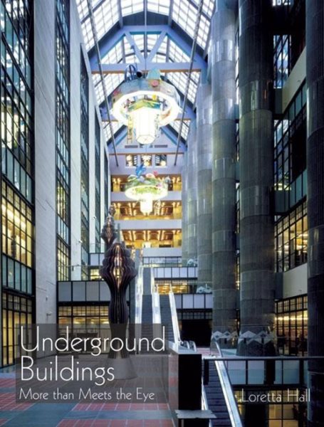 Underground Buildings: More Than Meets the Eye cover