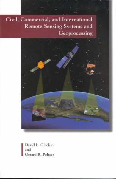 Civil, Commercial, and International Remote Sensing Systems and Geoprocessing cover