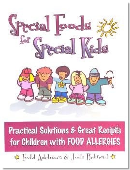 Special Foods for Special kids: Practical Solutions and Great Recipes for children cover