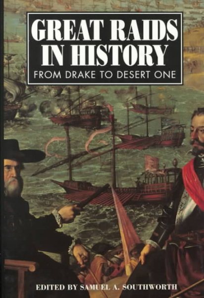 Great Raids In History: From Drake To Desert One cover