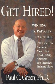 Get Hired!: Winning Strategies to Ace the Interview cover