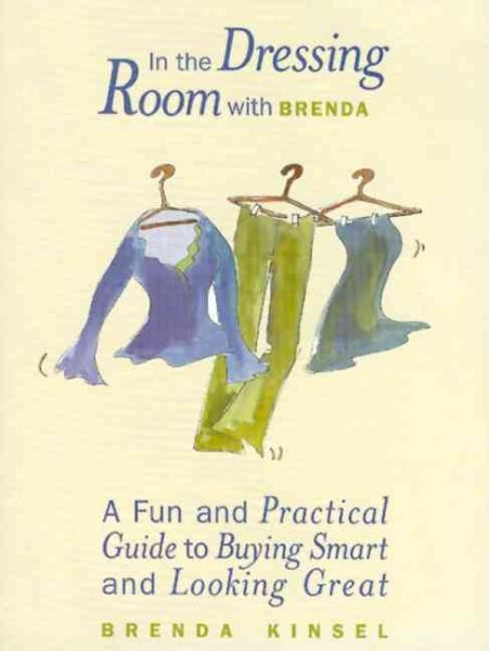 In The Dressing Room with Brenda: A Fun and Practical Guide to Buying Smart and Looking Great cover