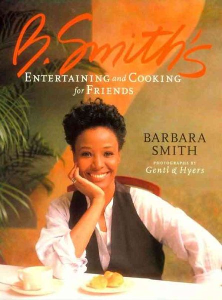 B. Smith's Entertaining and Cooking for Friends cover