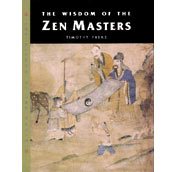 Wisdom of the Zen Masters (Wisdom of the Masters Series) cover