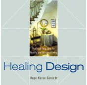 Healing Design: Practical Feng Shui for Healthy and Gracious Living