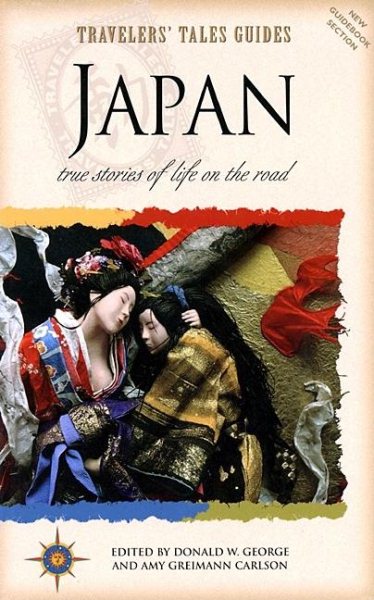 Travelers' Tales Guides Japan: True Stories of Life on the Road cover