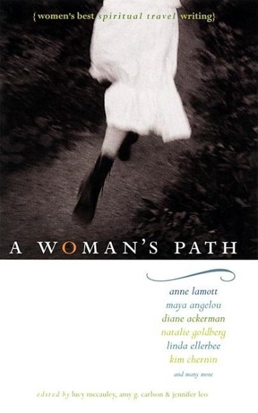 A Woman's Path: Best Women's Spiritual Travel Writing (Travelers' Tales) cover