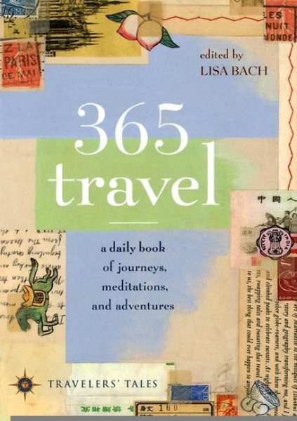 365 Travel: A Daily Book of Journeys, Meditations, and Adventures cover