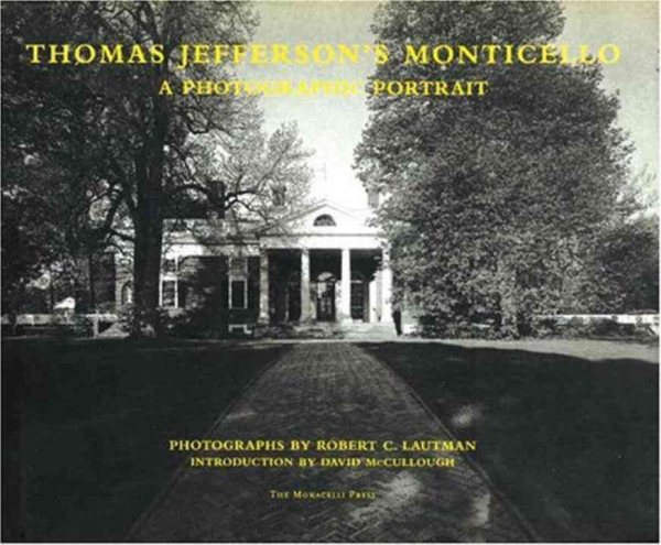 Thomas Jefferson's Monticello: A Photographic Portrait cover