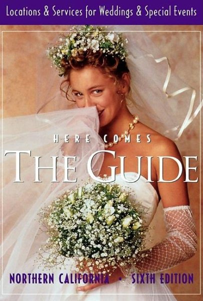 Here Comes the Guide Northern California: Locations & Services for Weddings & Special Events cover