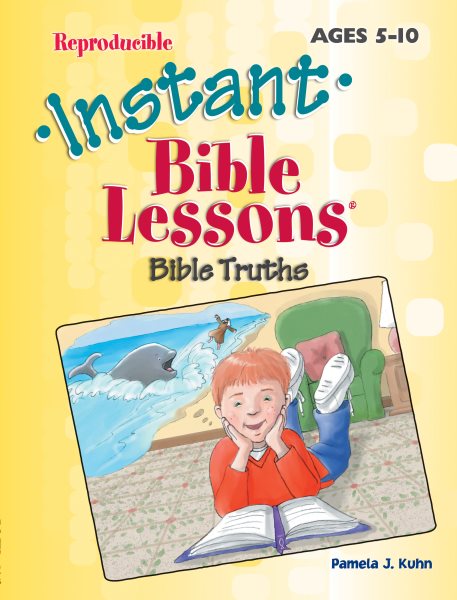 Bible Truths: Ages 5-10 (Instant Bible Lesson) cover