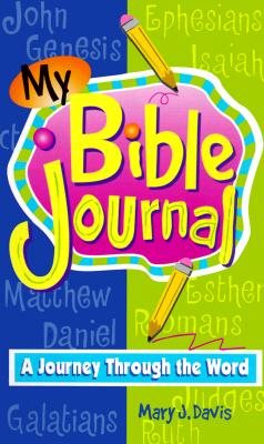 My Bible Journal: A Journey Through the Word (Kidz General) cover