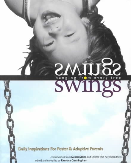 Swings Hanging from Every Tree: Daily Inspirations & Reflections for Foster/adoptive Parents cover