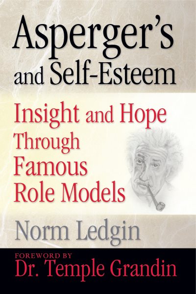 Asperger's and Self-Esteem: Insight and Hope through Famous Role Models cover