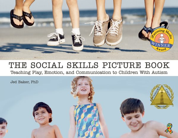 The Social Skills Picture Book Teaching play, emotion, and communication to children with autism cover