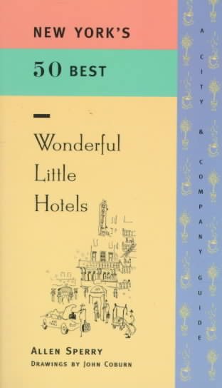 New York's 50 Best Wonderful Little Hotels cover