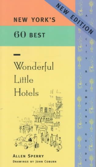 New York's 60 Best Wonderful Little Hotels cover