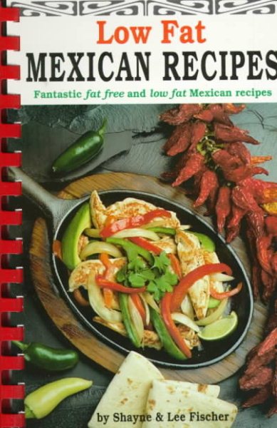 Low-Fat Mexican Recipes (Cookbooks and Restaurant Guides) cover