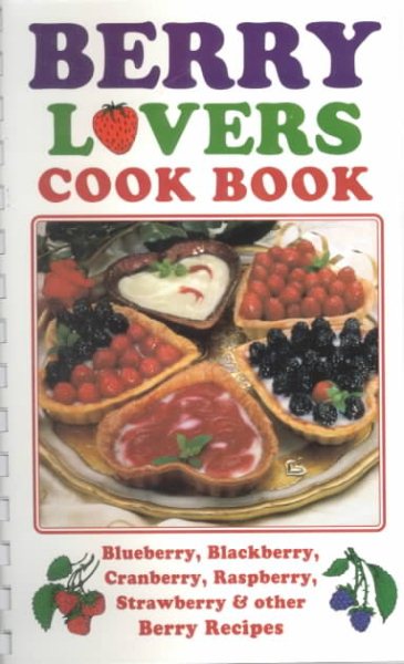 Berry Lovers Cookbook (Cooking Across America) cover