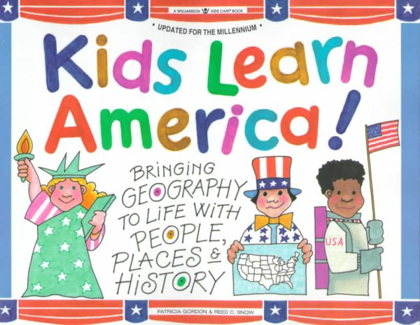 Kids Learn America!: Bringing Geography to Life With People, Places & History cover