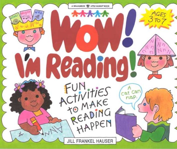 Wow! I'm Reading!: Fun Activities to Make Reading Happen (Williamson Little Hands Series)