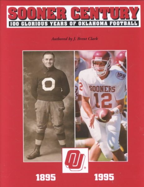 Sooner Century: 100 Glorious Years of Oklahoma Football cover
