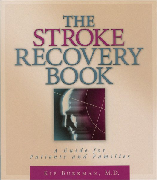 The Stroke Recovery Book: A Guide for Patients and Families cover