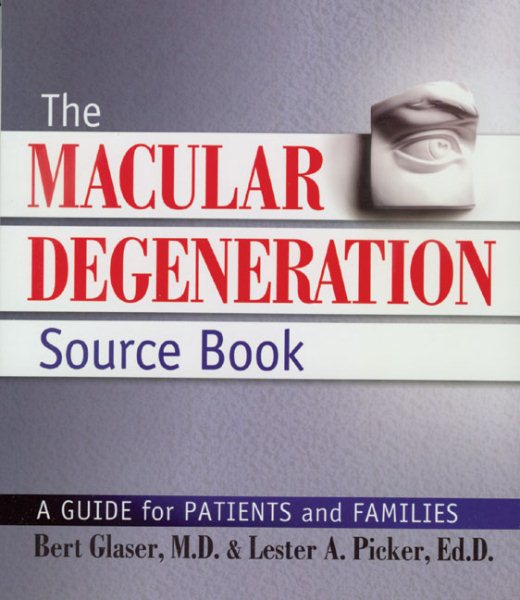 The Macular Degeneration Source Book: A Guide for Patients and Families cover