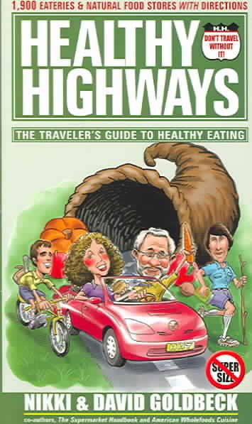 Healthy Highways: The Traveler's Guide to Healthy Eating cover