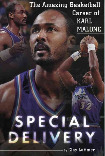 Special Delivery: The Amazing Basketball Career of Karl Malone cover