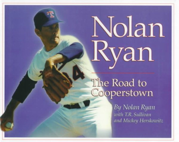 Nolan Ryan: The Road to Cooperstown cover