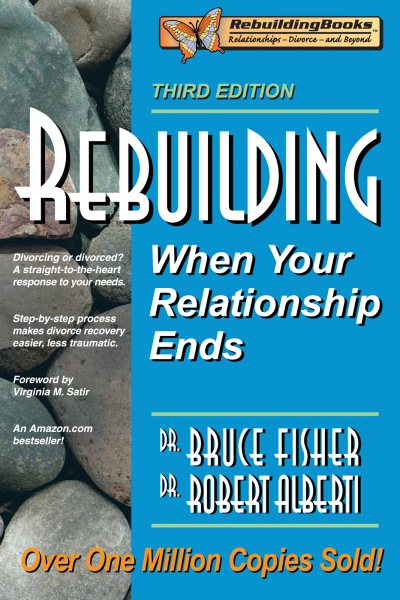 Rebuilding: When Your Relationship Ends, 3rd Edition (Rebuilding Books; For Divorce and Beyond) cover