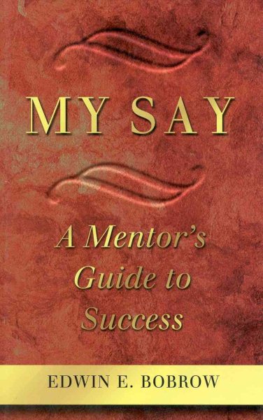 My Say: A Mentor's Guide to Success cover