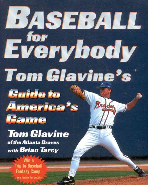 Baseball for Everybody: Tom Glavine's Guide to America's Game cover