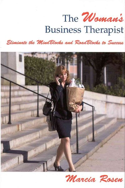 The Woman's Business Therapist : Eliminate the MindBlocks and RoadBlocks to Success cover