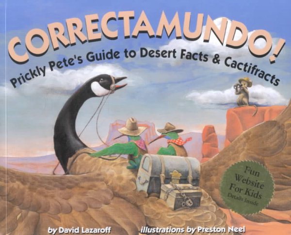 Correctamundo : Prickly Pete's Guide to Desert Facts & Cactifracts cover