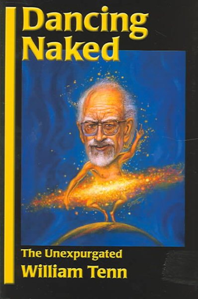 Dancing Naked: The Unexpurgated William Tenn cover