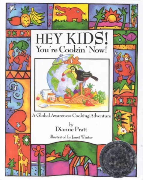 Hey Kids! You're Cookin' Now! A Global Awareness Cooking Adventure cover