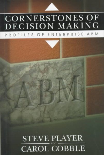Cornerstones of Decision Making (Profiles of Enterprise ABM)