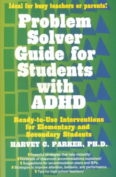 Problem Solver Guide for Students with ADHD: Ready-to-Use Interventions for Elementary and Secondary Students cover